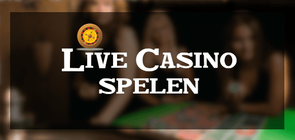 Live Casino - Nederlandse croupiers - Waar?