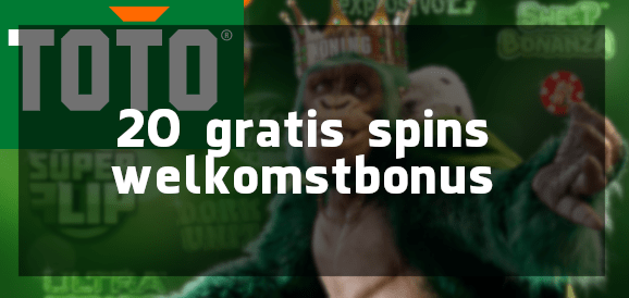 Welkomstbonus TOTO gratis 20 spins no deposit