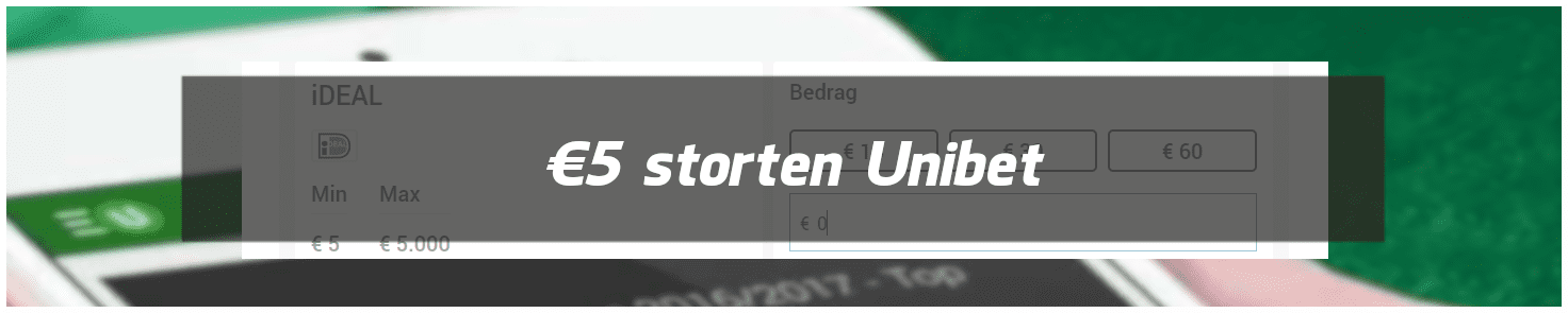 Unibet vanaf €5 euro storten