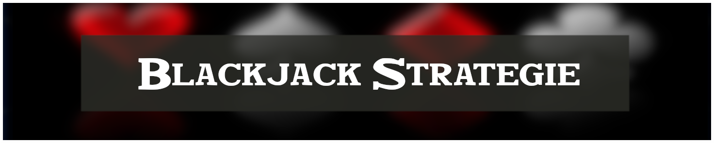 Blackjack Basis strategie win geld tips