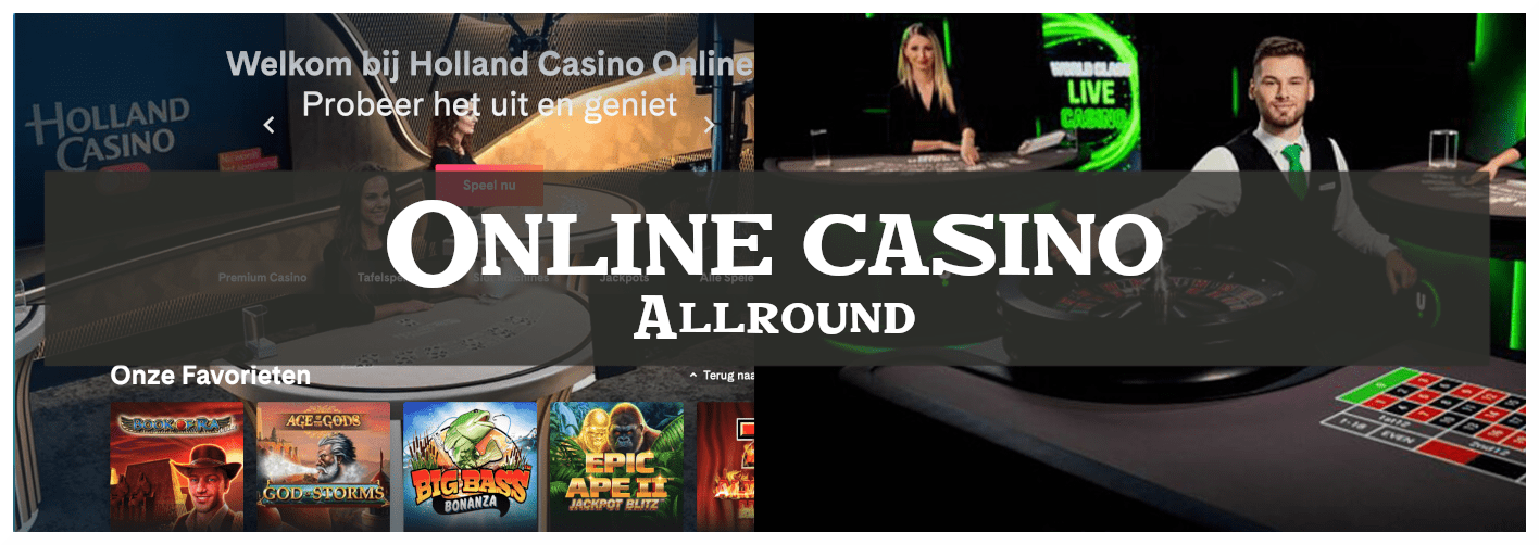 ALLROUND ONLINE CASINO'S IN NEDERLAND