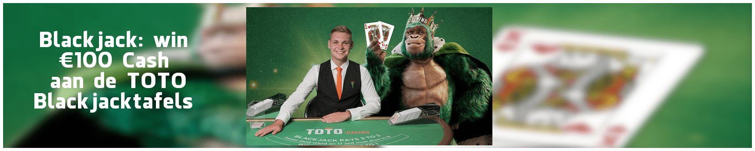 Win €100 Cash aan de TOTO Blackjacktafels