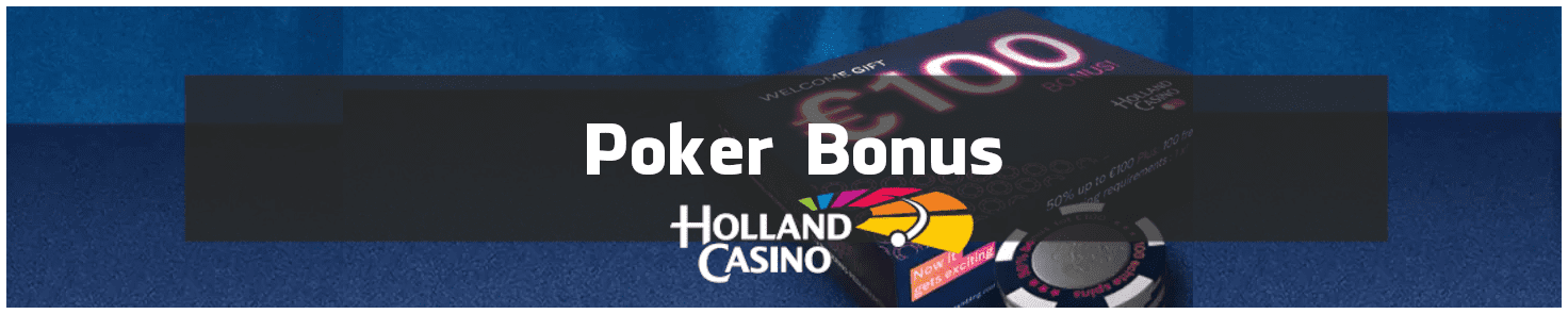 Poker bonus van Holland Casino