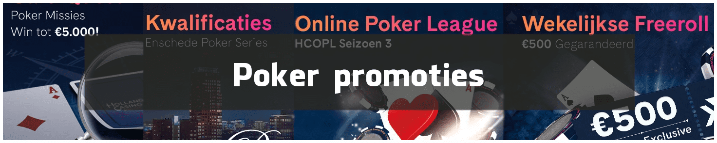Meer poker promoties van Holland casino