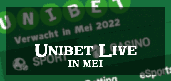 Unibet.nl casino live in Nederland in mei dit jaar