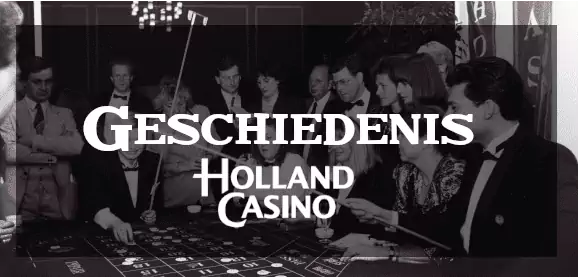 Geschiedenis Holland Casino