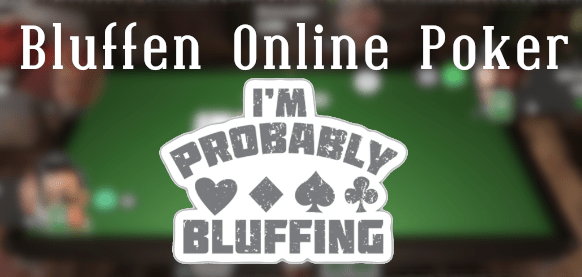 Hoe kan je bluffen bij Online Poker? Strategieën