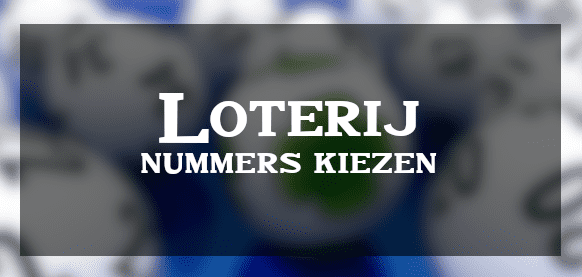 Loterij nummers kiezen! 8 tips hoe je lotnummers kiest