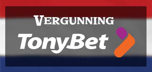 TonyBet bookmaker met Nederlandse vergunning