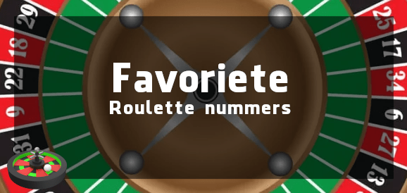 Favoriete roulette nummers! 10 meest gekozen cijfers roulette tafel