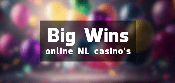 Grote winnaars in Nederlandse online casino's