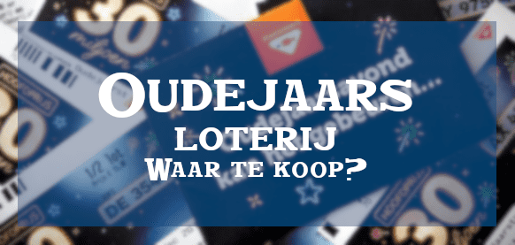 Waar koop je een oudejaarslot voor 31 december