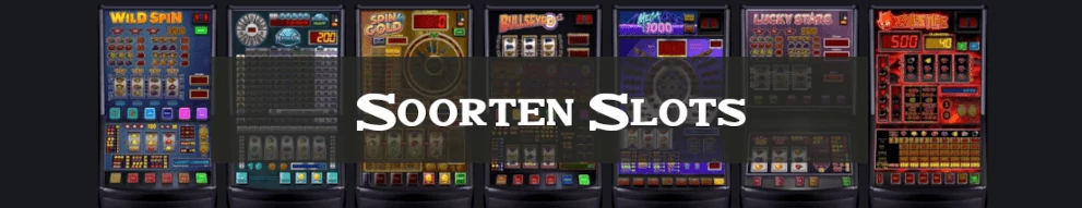 Soorten Slots