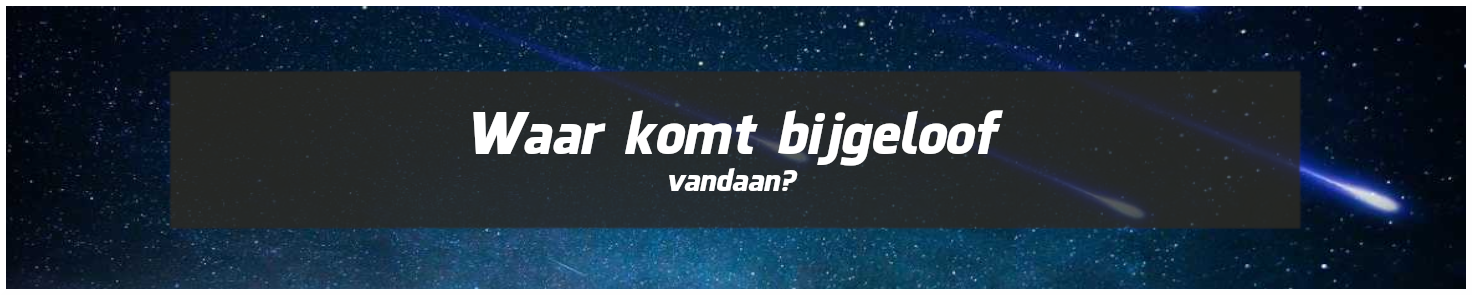 Waar komt bijgeloof vandaan?