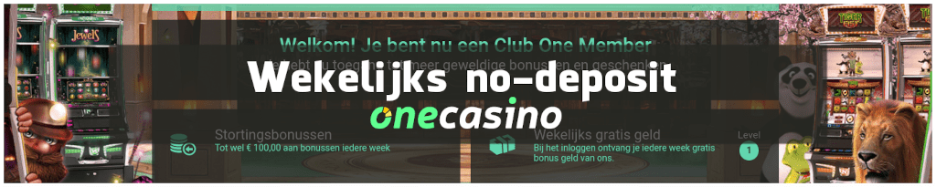 One Casino wekelijks no-deposit gratis speelgeld