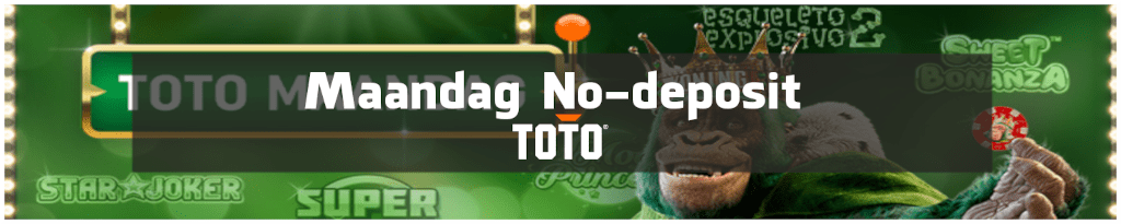 TOTO wekelijkse no-deposit-bonus spins op maandag